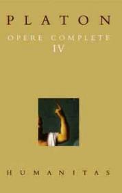 Opere complete IV - Platon