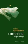 Orbitor. Aripa stanga - Cartarescu Mircea