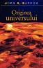 Originea universului - Barrow John D.