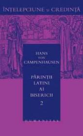 Parintii latini ai Bisericii - vol. 2 - Campenhausen Von Haus