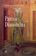 Partea Diavolului - De Rougemont Denis