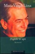 Pestele in apa - Vargas Llosa Mario