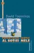 Potentialul erotic al sotiei mele - Foenkinos David