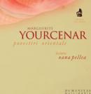 Povestiri orientale (audiobook) - Yourcenar Marguerite