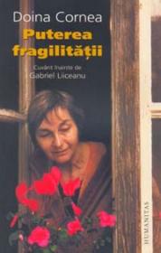 Puterea fragilitatii - Cornea Doina