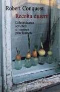 Recolta durerii - Conquest Robert