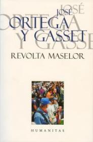 Revolta maselor - Gasset Ortega Y
