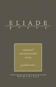 Romanul adolescentului miop - Eliade Mircea