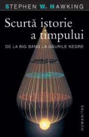 Scurta istorie a timpului - Stephen Hawking