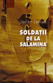Soldatii de la Salamina - Cercas Javier