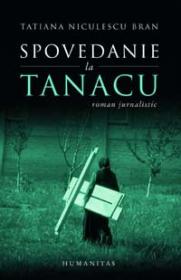 Spovedanie la Tanacu - Niculescu Bran Tatiana