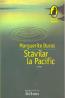 Stavilar la Pacific - Duras Marguerite