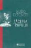 Tacerea trupului - Ceronetti Guido