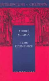 Teme ecumenice - Scrima Andre