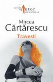 Travesti - Cartarescu Mircea
