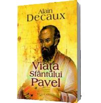 Viata Sfantului Pavel - Decaux Alain