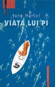 Viata lui Pi - Martel Yann