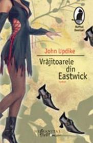 Vrajitoarele din Eastwick - Updike John
