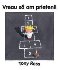 Vreau sa am prieteni! - Ross Tony