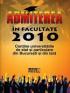 Admiterea in facultate 2010 - ***