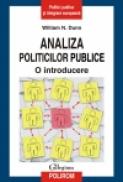 Analiza politicilor publice. O introducere - William N. Dunn