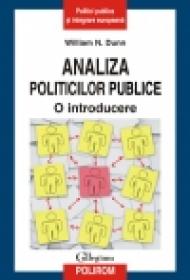 Analiza politicilor publice. O introducere - William N. Dunn