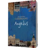Angelus - Ruxandra Cesereanu