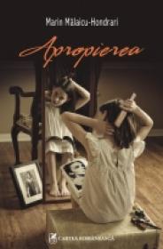 Apropierea - Marin Malaicu-Hondrari