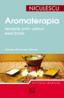 Aromaterapia - terapie prin uleiuri esentiale - Denise Whichello Brown