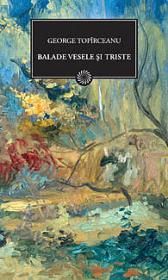 Balade vesele si triste - George Topirceanu
