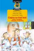 CAPRA CU TREI IEZI: CITIM, INVATAM, COLORAM, NE JUCAM! - DINU, Vasilica ; CULEA, Laurentia ; CALIN, Marcela