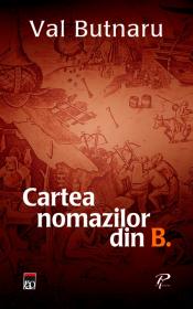 Cartea nomazilor din B - Val Butnaru