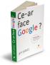 Ce-ar face Google - Jeff Jarvis