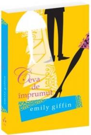 Ceva de imprumut - Emilly Griffin
