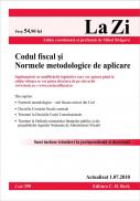 Codul fiscal si Normele metodologice de aplicare (actualizat la 1 iulie 2010). Cod 399 - Editie ingrijita de Mihai Bragaru