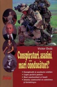 Conspitatori, asasini, sau mari conducatori? - Victor Duta