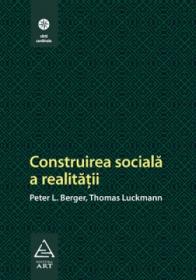 Construirea sociala a realitatii - Peter L. Berger, Thomas Luckmann