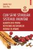 Cum sa ne stimulam sistemul imunitar. Alimente-cheie pentru dezvoltarea mecanismelor naturale de aparare - Isabelle Huot, Denis Roy