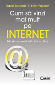Cum sa vinzi mai mult pe Internet  - David Boronat, Ester Pallarcs