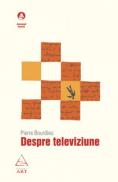 Despre televiziune - Pierre Bourdieu