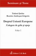 Dreptul Uniunii Europene. Culegere de grile si spete. Editia 2 - Stefan Tudorel , Andresan-Grigoriu Beatrice