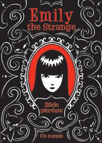 Emily the strange: zilele pierdute  - Rob Reger, Jessica Gruner