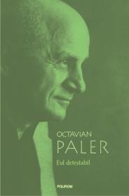 Eul detestabil - Octavian Paler