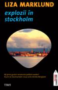 Explozii in Stockholm - Liza Marklund