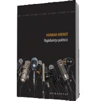 Fagaduinta politicii - Hannah Arendt