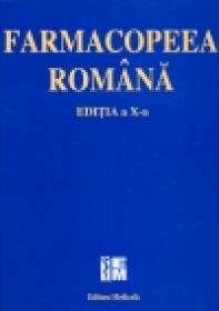 Farmacopeea Romana - editia a X-a - Agentia Nationala a Medicamentului