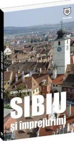 Ghid turistic Sibiu si imprejurimi - Oana Bica