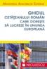 Ghidul cetateanului roman care doreste sa lucreze in Uniunea Europeana - Colectiv Ministerul Afacerilor Externe