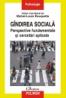 Gindirea sociala. Perspective fundamentale si cercetari aplicate - Michel-Louis Rouquette (coordonator)