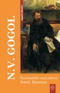 Insemnarile unui nebun. Nasul. Mantaua - N.V. Gogol